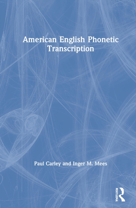 Kniha American English Phonetic Transcription Carley