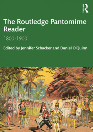 Knjiga Routledge Pantomime Reader Jennifer Schacker