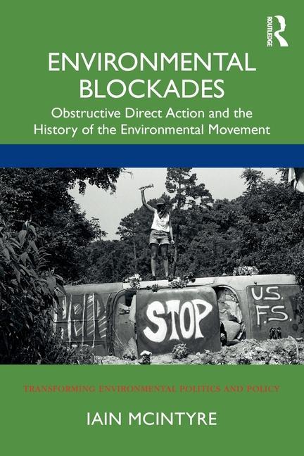 Knjiga Environmental Blockades Iain McIntyre