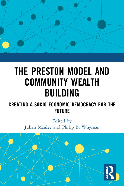 Knjiga Preston Model and Community Wealth Building Julian Manley