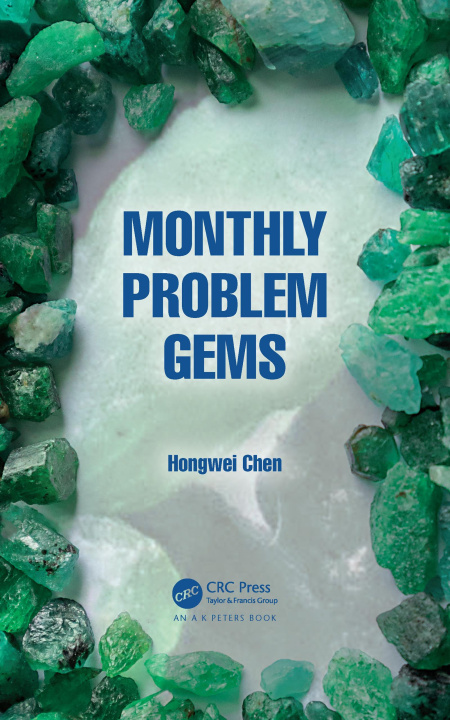 Knjiga Monthly Problem Gems Hongwei Chen