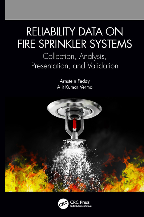 Book Reliability Data on Fire Sprinkler Systems Ajit Kumar Verma
