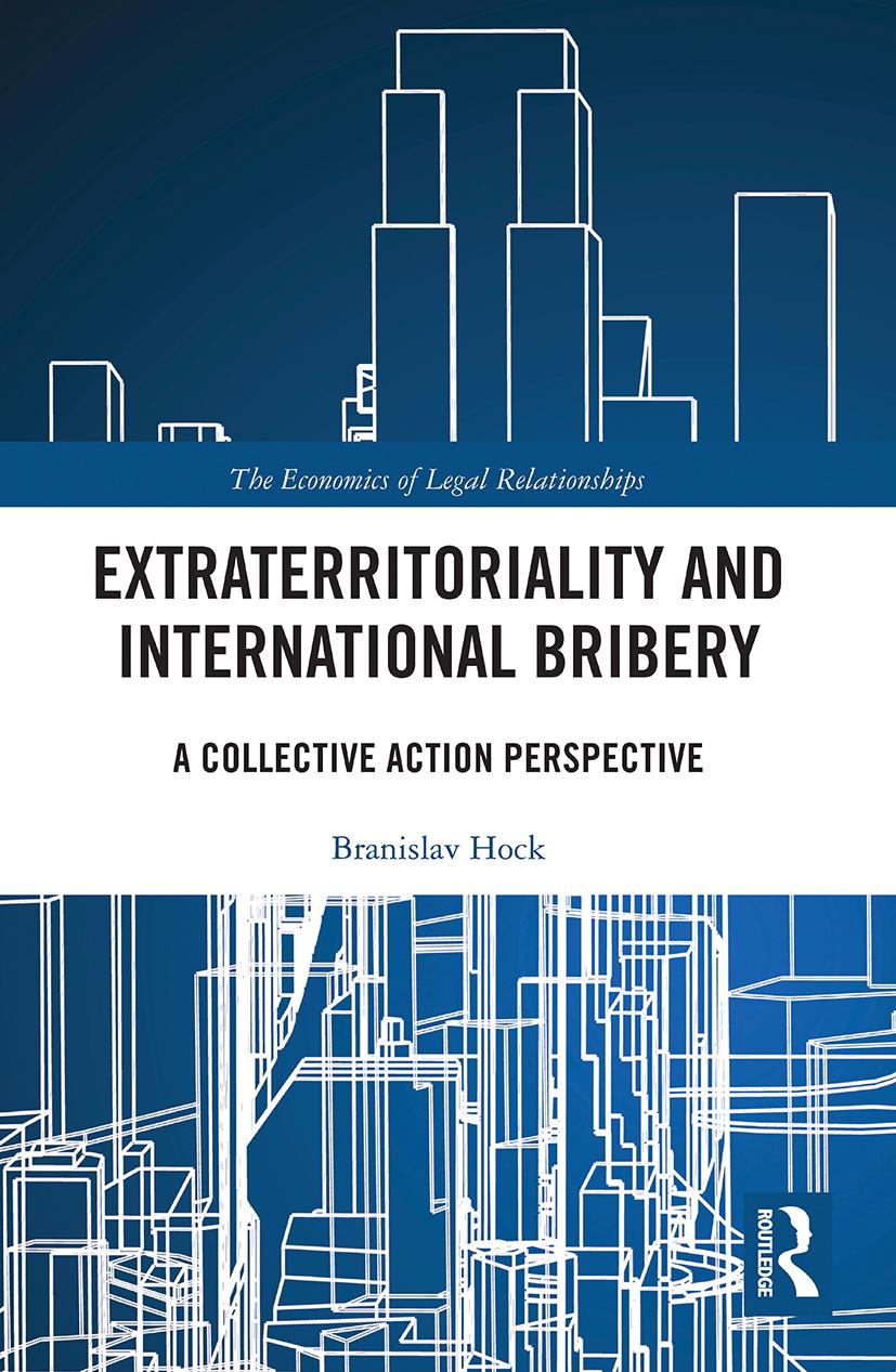 Boek Extraterritoriality and International Bribery Branislav Hock