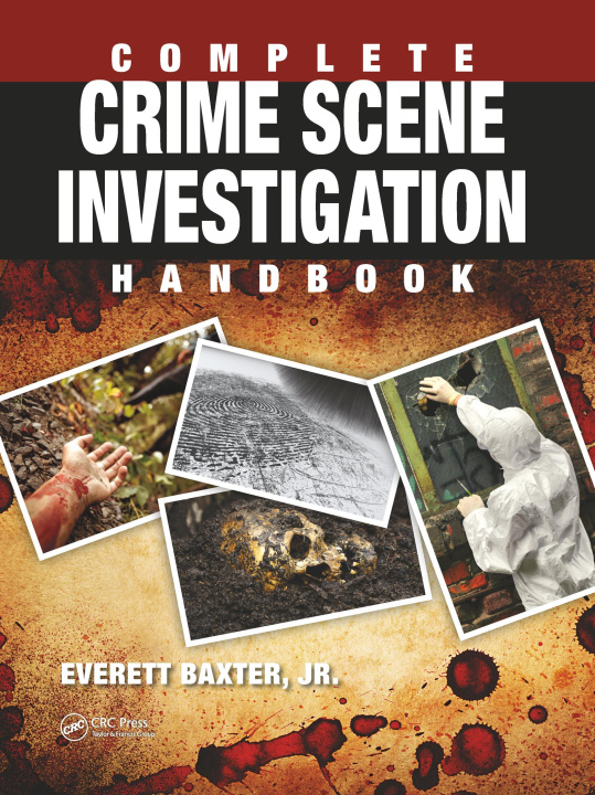 Buch Complete Crime Scene Investigation Handbook Baxter Jr.
