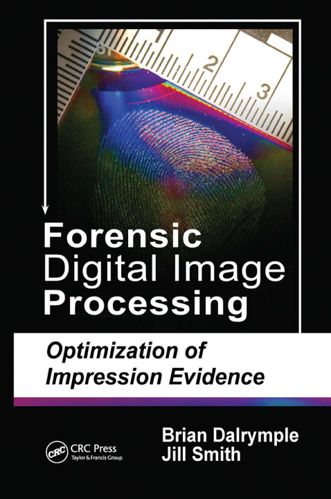 Knjiga Forensic Digital Image Processing Jill Smith