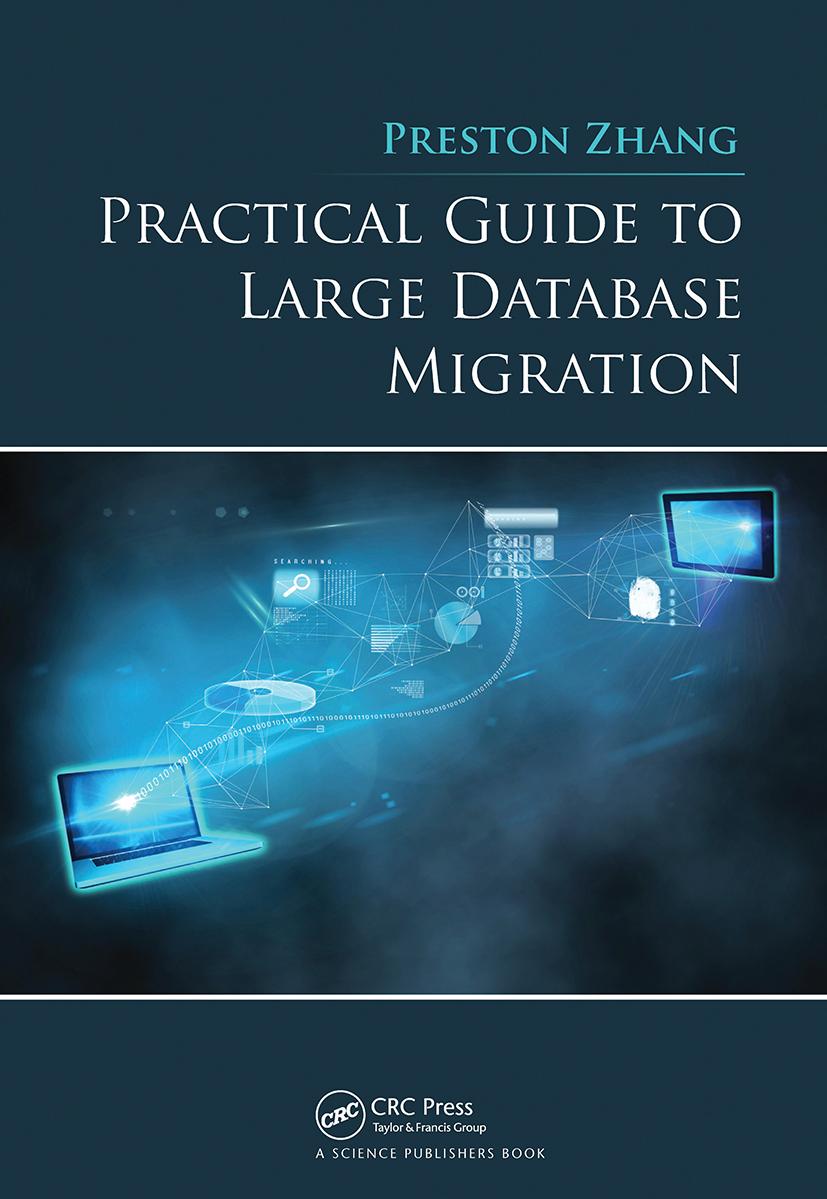 Book Practical Guide to Large Database Migration Preston Zhang