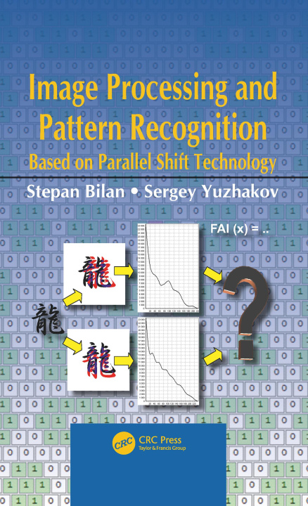 Knjiga Image Processing and Pattern Recognition Based on Parallel Shift Technology Sergey Yuzhakov