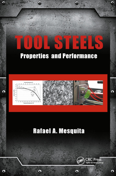 Knjiga Tool Steels Rafael A. Mesquita