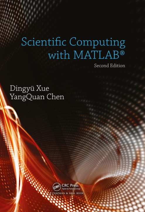 Knjiga Scientific Computing with MATLAB YangQuan (University of California Chen