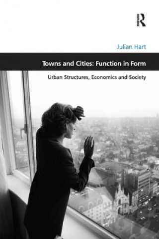 Buch Towns and Cities: Function in Form Julian Hart