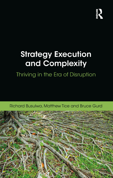 Knjiga Strategy Execution and Complexity Matthew Tice