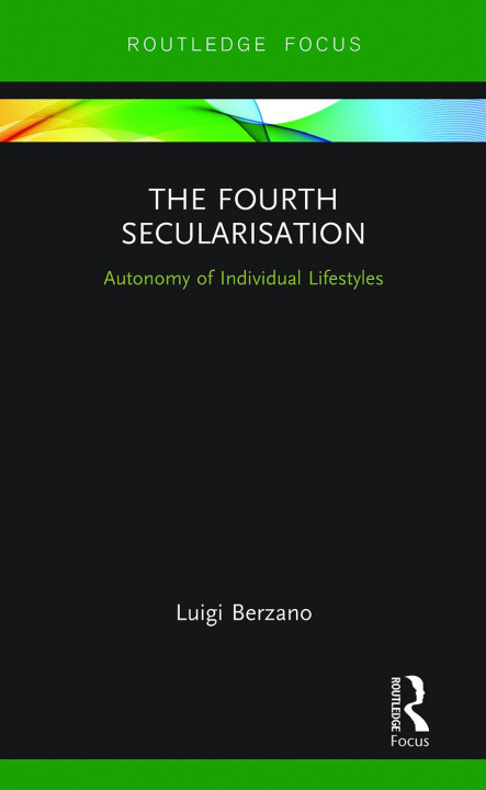 Knjiga Fourth Secularisation Luigi Berzano