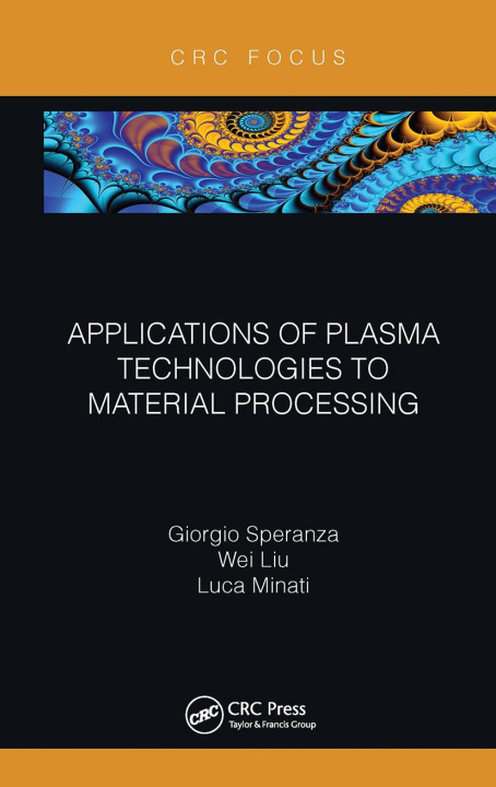 Buch Applications of Plasma Technologies to Material Processing Wei Liu