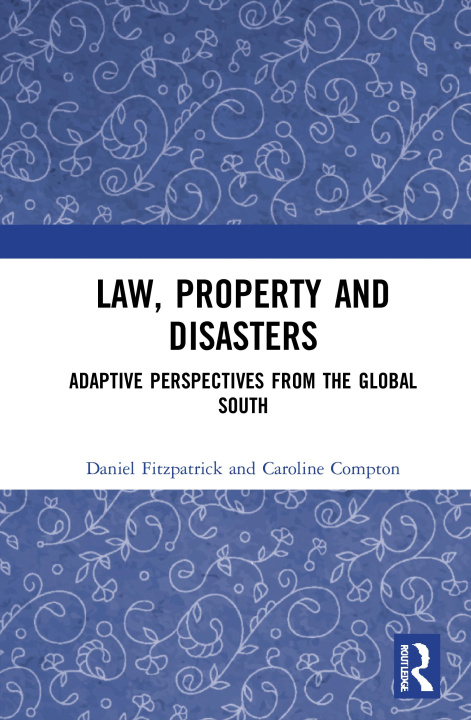 Könyv Law, Property and Disasters Daniel Fitzpatrick