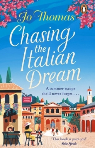 Knjiga Chasing the Italian Dream Jo Thomas