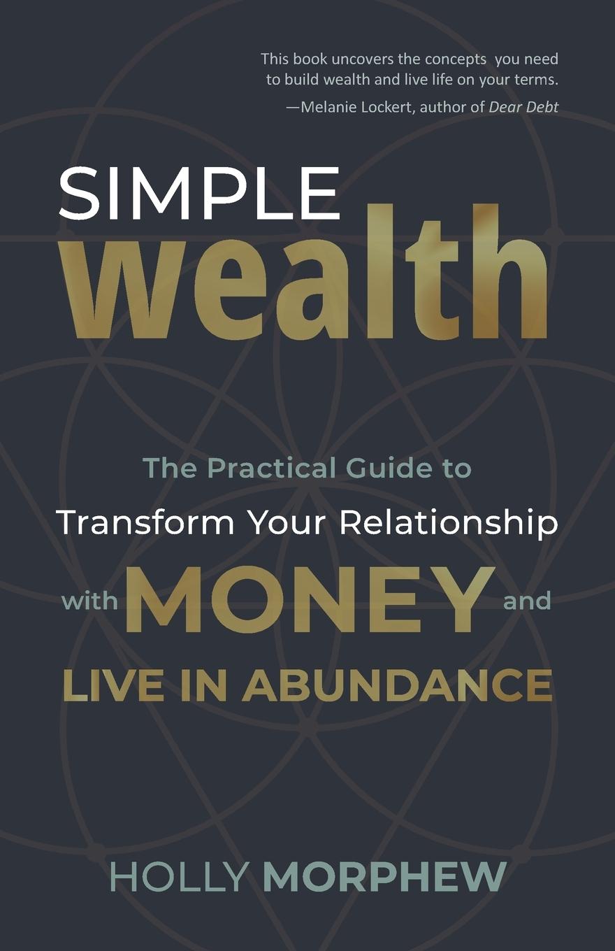 Knjiga Simple Wealth Holly Morphew