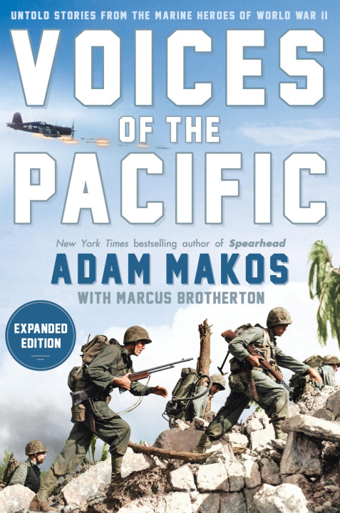 Kniha Voices Of The Pacific, Expanded Edition Adam Makos