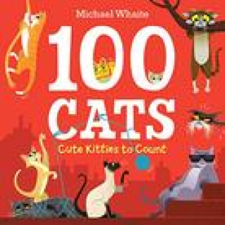 Книга 100 Cats: Cute Kitties to Count 