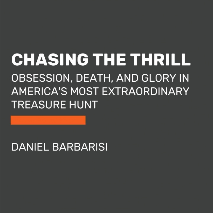 Knjiga Chasing the Thrill Daniel Barbarisi