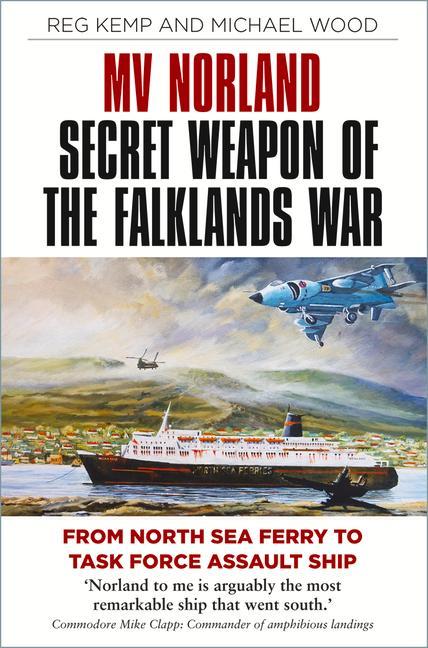 Kniha MV Norland, Secret Weapon of the Falklands War Michael Wood