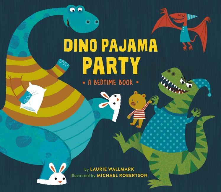 Kniha Dino Pajama Party Michael Robertson