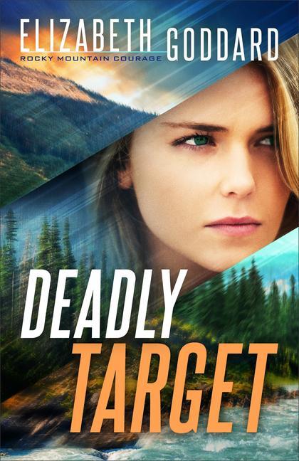 Книга Deadly Target Elizabeth Goddard