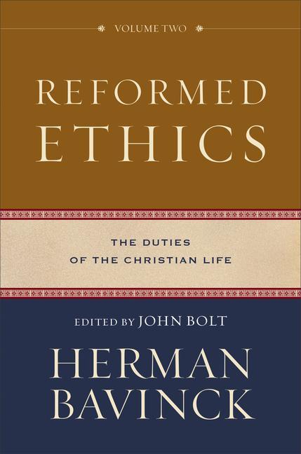 Carte Reformed Ethics John Bolt