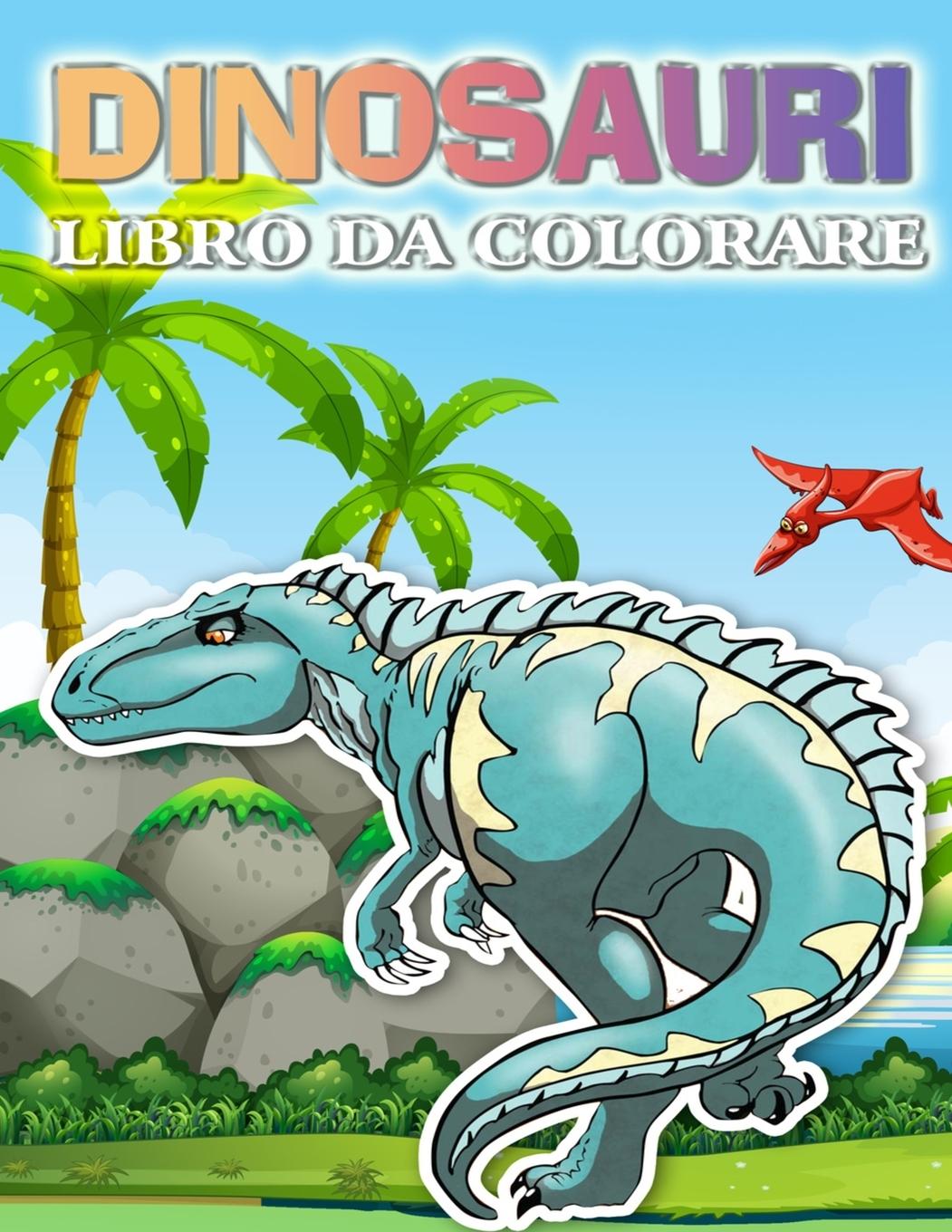 Carte Libro da colorare di dinosauri: Libro da colorare per bambini con simpatici dinosauri per bambini, ragazzi e ragazze, dai 4 agli 8 anni 