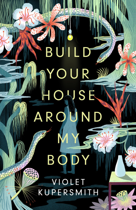 Könyv Build Your House Around My Body Violet Kupersmith