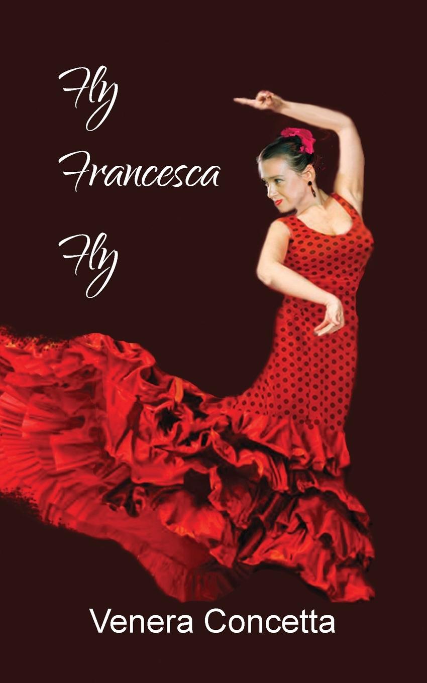 Knjiga Fly Francesca Fly Lorraine Ann Cobcroft