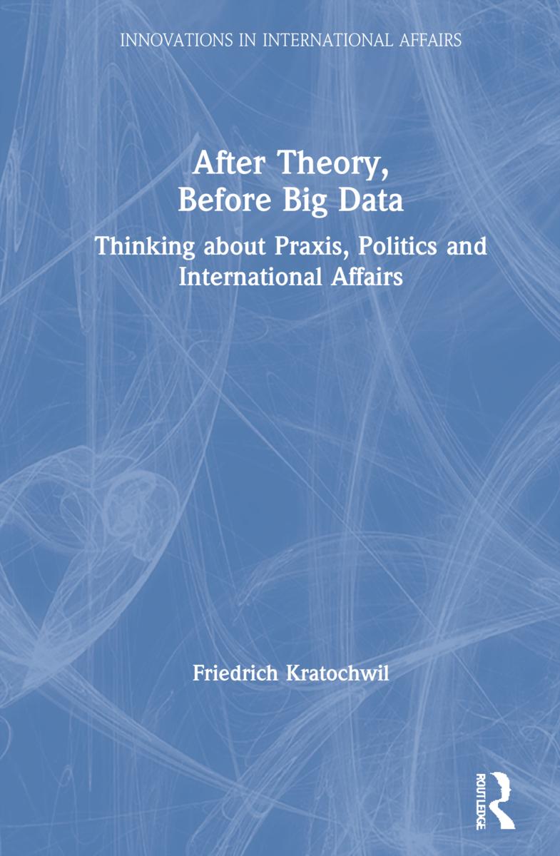 Libro After Theory, Before Big Data Kratochwil