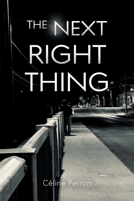 Knjiga Next Right Thing Chantal Drisdelle