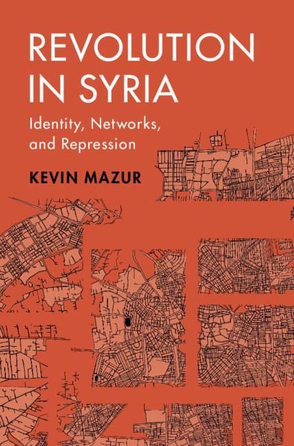 Kniha Revolution in Syria Kevin Mazur