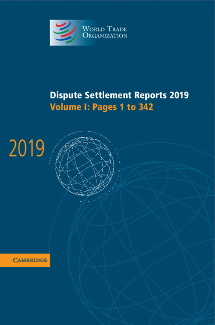 Carte Dispute Settlement Reports 2019: Volume 1, Pages 1 to 342 WORLD TRADE ORGANIZA