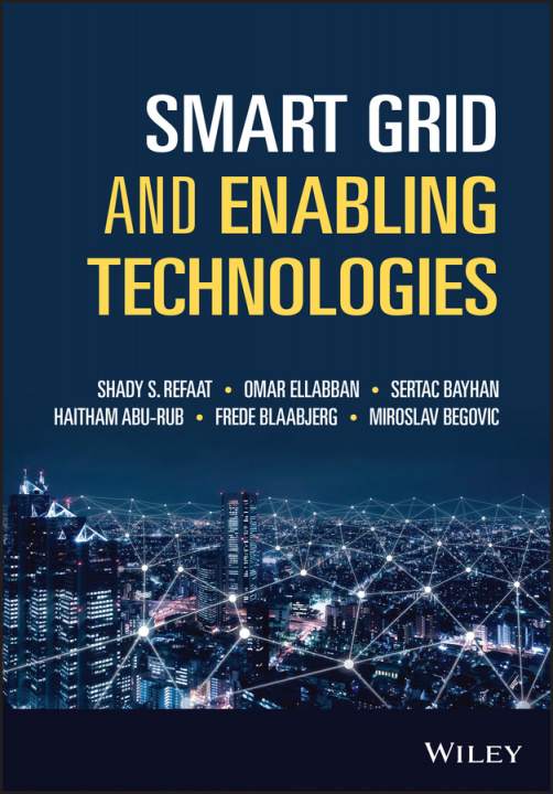 Книга Smart Grid and Enabling Technologies Omar Ellabban