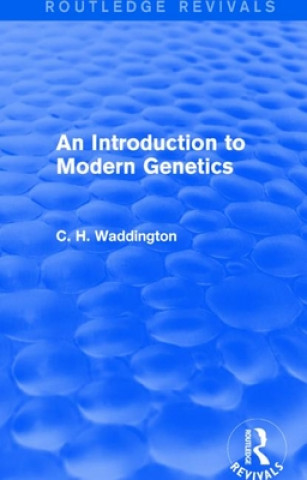 Książka Introduction to Modern Genetics C. H. WADDINGTON