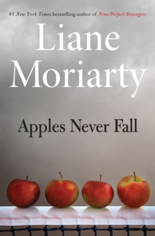 Könyv Apples Never Fall Liane Moriarty