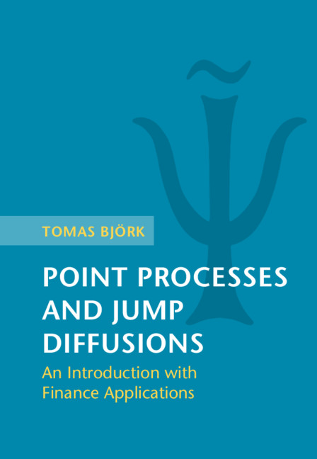 Knjiga Point Processes and Jump Diffusions Tomas (Stockholm School of Economics) Bjoerk