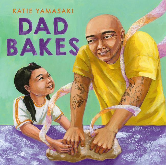 Knjiga Dad Bakes Katie Yamasaki