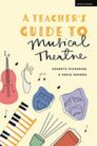 Libro Teacher's Guide to Musical Theatre David Henson