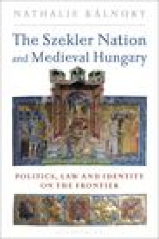 Carte Szekler Nation and Medieval Hungary 