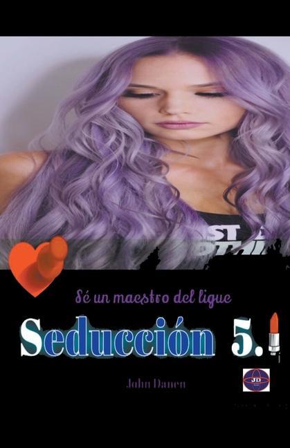 Knjiga Seduccion 5.1 John Danen