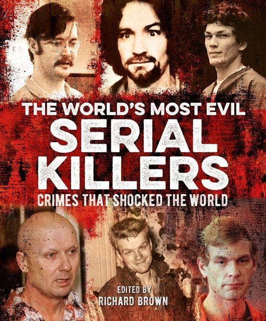 Könyv The World's Most Evil Serial Killers: Crimes That Shocked the World Jo Durden Smith