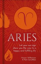 Aries: Let Your Sun Sign Show You the Way to a Happy and Fulfilling Life