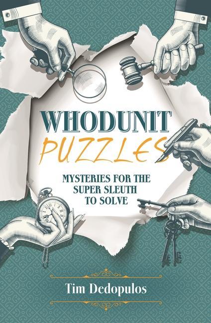 Könyv Whodunit Puzzles: Mysteries for the Super Sleuth to Solve 