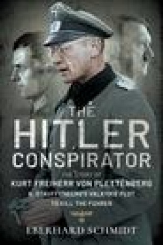 Kniha Hitler Conspirator EBERHARD SCHMIDT