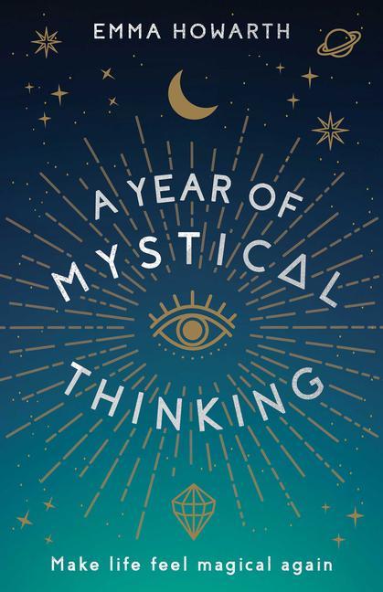 Knjiga A Year of Mystical Thinking: Make Life Feel Magical Again 