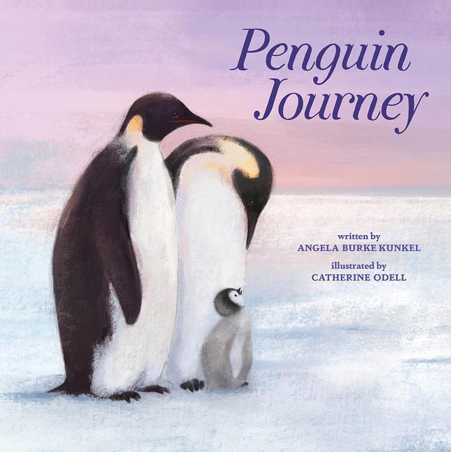 Kniha Penguin Journey Angela Burke Kunkel
