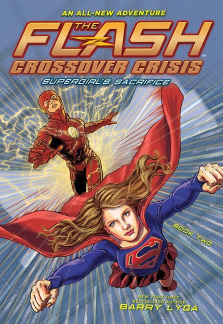 Livre The Flash: Supergirl's Sacrifice (Crossover Crisis #2) 