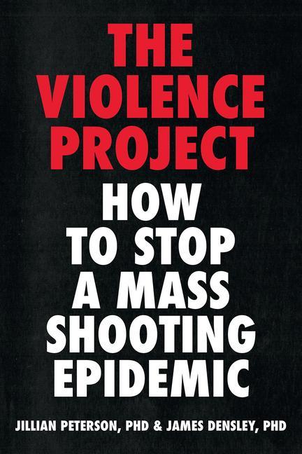 Carte Violence Project James Densley